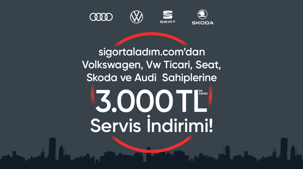 Sigortaladım.com’dan Volkswagen Grubu Araç Sahiplerine Özel Servis İndirimi